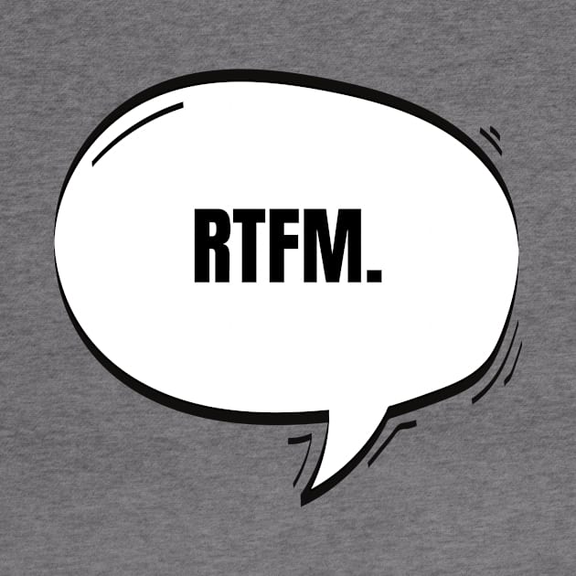 RTFM Text-Based Speech Bubble by nathalieaynie